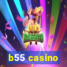 b55 casino